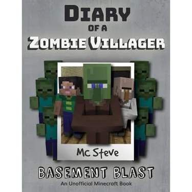 Diary of a Minecraft Zombie Villager: Book 1 - Basement Blast