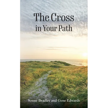 The Cross in Your Path: A Biblical Guide to Spiritual Growth Through the Way of the Cross