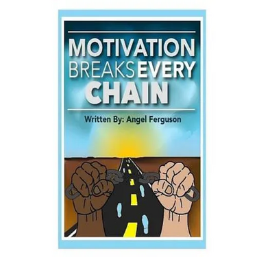 Motivation Breaks Every Chain