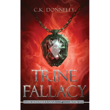 Trine Fallacy: The Kinderra Saga: Book 2
