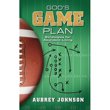 God's Game Plan: Strategies for Abundant Living
