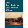Great Short Stories by Great American Writers