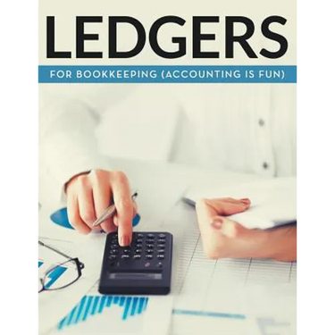 Ledgers For Bookkeeping (Accounting is Fun)