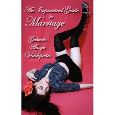 An Impractical Guide to Marriage