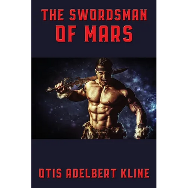 The Swordsman of Mars: A Positronic Book