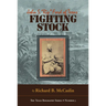 Fighting Stock: John S. Rip Ford of Texas