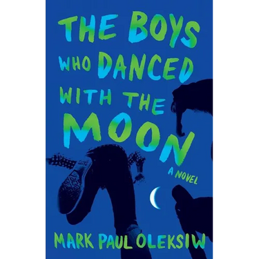 The Boys Who Danced With The Moon