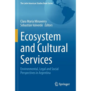 Ecosystem and Cultural Services: Environmental, Legal and Social Perspectives in Argentina