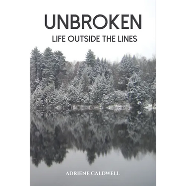 Unbroken: Life Outside the Lines