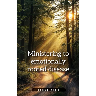 Ministering to Emotionally Rooted Disease
