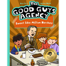 The Good Guys Agency: Sweet Like Milton Hershey: Boys for a Better World