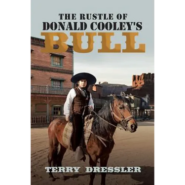 The Rustle of Donald Cooley's Bull