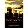 The Crystal City: A Cosmic Adventure