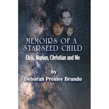 Memoirs of a Starseed Child: Elvis, Marlon, Christian and Me
