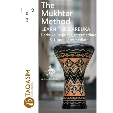The Mukhtar Method - Darbuka Beginner, Intermediate & Upper-Intermediate