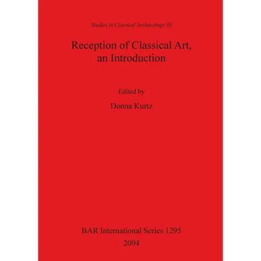 Reception of Classical Art, an Introduction