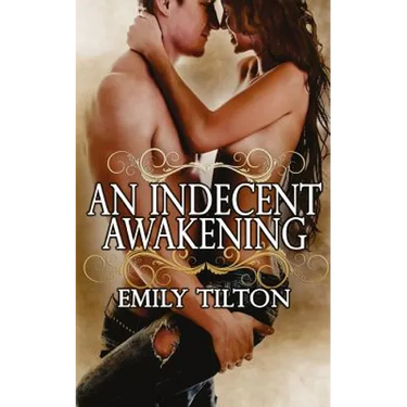 An Indecent Awakening