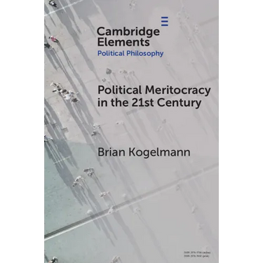 Political Meritocracy in the 21st Century