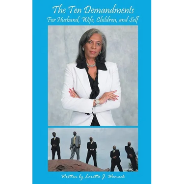 The Ten Demandments: For husband, wife, children, and self