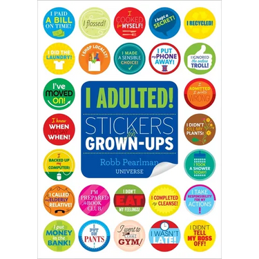 I Adulted!: Stickers for Grown-Ups