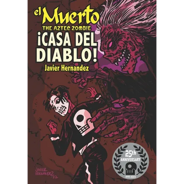 El Muerto the Aztec Zombie: !Casa del Diablo!