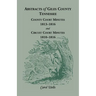 Abstracts of Giles County, Tennessee County Court Minutes, 1813-1816, and Circuit Court Minutes, 1810-1816