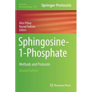 Sphingosine-1-Phosphate: Methods and Protocols