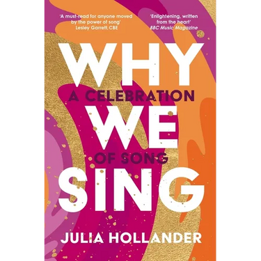 Why We Sing: A Celebration of Song