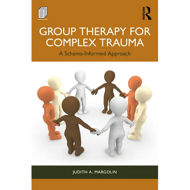 Group Therapy for Complex Trauma: A Schema-Informed Approach