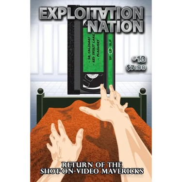 Exploitation Nation #13: Return of the Shot-On-Video Mavericks