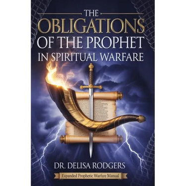 Obligations of the Prophet in Spiritual Warfare