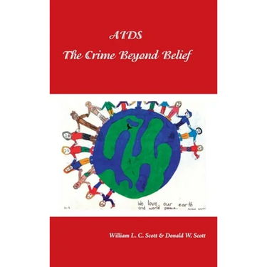 Aids: the Crime Beyond Belief
