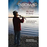 Injichaag: My Soul in Story: Anishinaabe Poetics in Art and Words