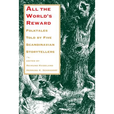 All the World's Reward: Folktales Told by Five Scandinavian Storytellers