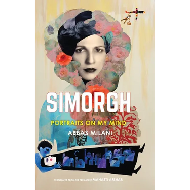 Simorgh: Portraits on My Mind
