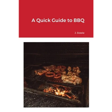 A Quick Guide to BBQ