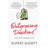 Outgrowing Dawkins: God for Grown-Ups