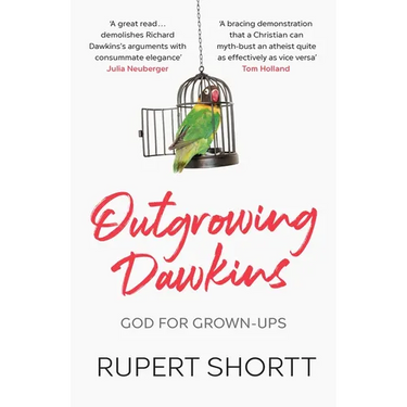 Outgrowing Dawkins: God for Grown-Ups