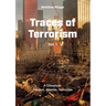 Traces of Terrorism: A Chronicle: Contexts, Attacks, Terrorists