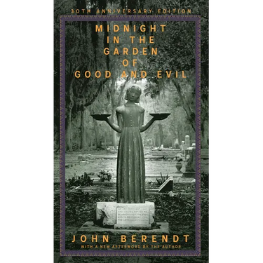 Midnight in the Garden of Good and Evil: A Savannah Story