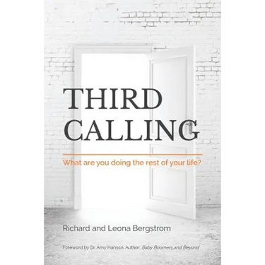 Third Calling: What are you doing the rest of your life?