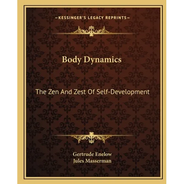 Body Dynamics: The Zen And Zest Of Self-Development
