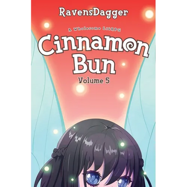 Cinnamon Bun Volume 5: A Wholesome LitRPG