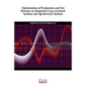 Optimization of Production and Net Revenue in Integrated Crop-Livestock Systems and Agroforestry Systems