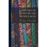 A History of Egypt in the Middle Ages