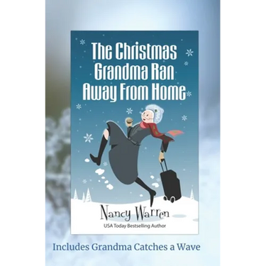 The Christmas Grandma Ran Away from Home