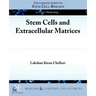 Stem Cells and Extracellular Matrices