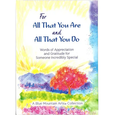 For All That You Are and All That You Do
