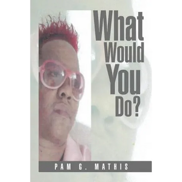 What Would You Do?