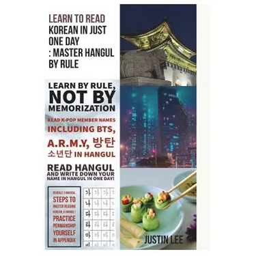 Learn to read Korean in just one day: Master Hangul by rule: Penmanship practice and names of K-POP members